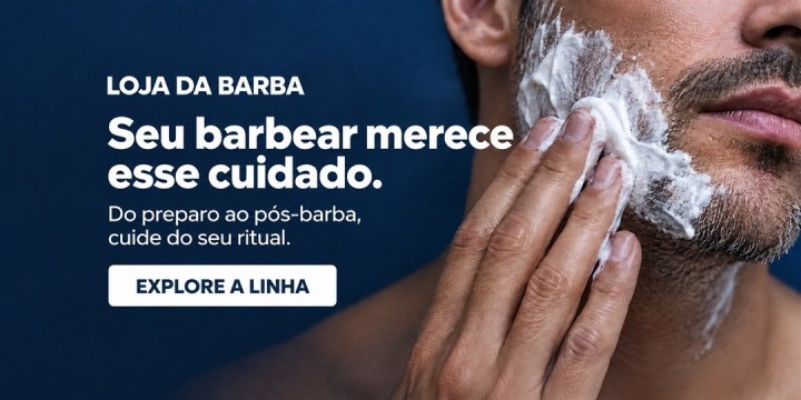 Cuidados ao barbear: seu ritual começa aqui